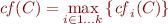 \begin{equation*}
\mathit{cf}(C) = \max_{i \in 1 \ldots k}{\left \{ \mathit{cf}_i(C) \right \} }  
\label{eq:disjunctive}
\end{equation*}