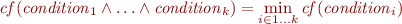 $$\mathit{cf}(\mathit{condition}_1 \wedge \ldots \wedge \mathit{condition}_k) = \min_{i \in 1 \ldots k}{\mathit{cf}(\mathit{condition}_i)}$$